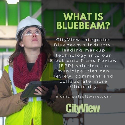 CityView integrates with Bluebeam for digital plan review and markup